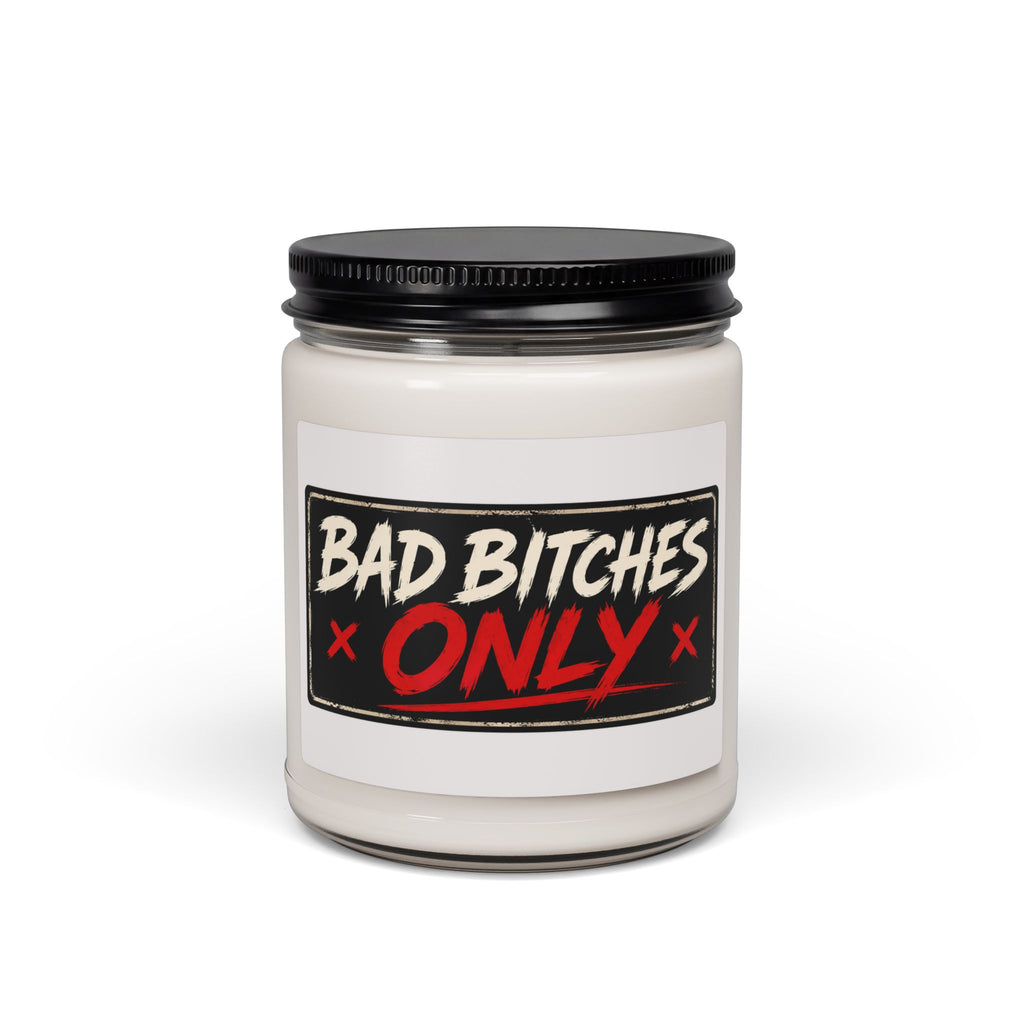 Scented Soy Candle — “Bad Bitches Only” 9oz Glass Jar