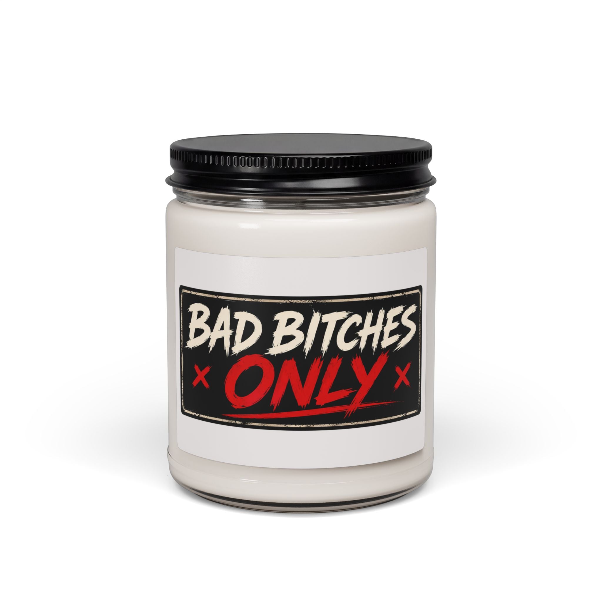 Scented Soy Candle — “Bad Bitches Only” 9oz Glass Jar