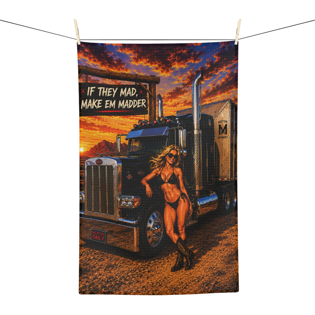 Tea Towel "If They Mad, Make 'Em Madder"