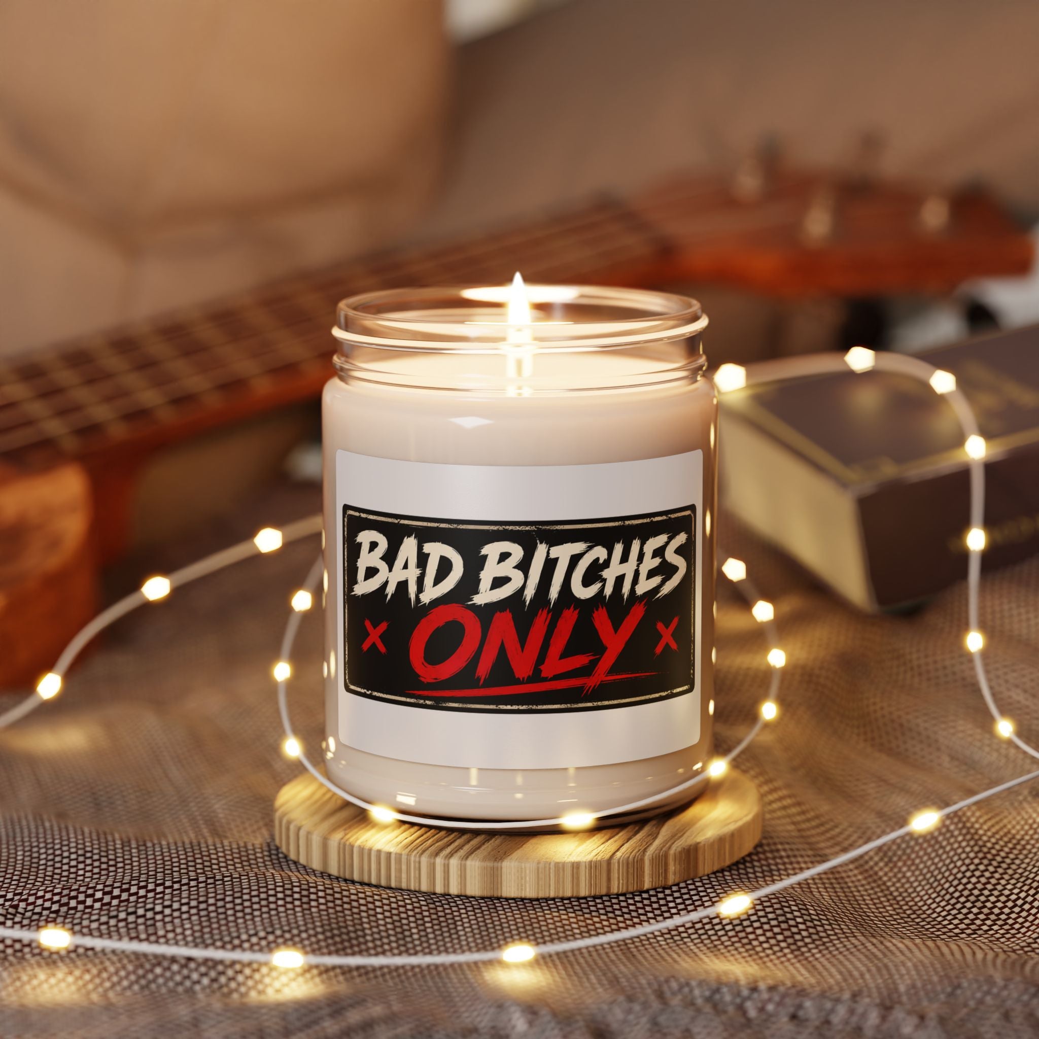 Scented Soy Candle — “Bad Bitches Only” 9oz Glass Jar