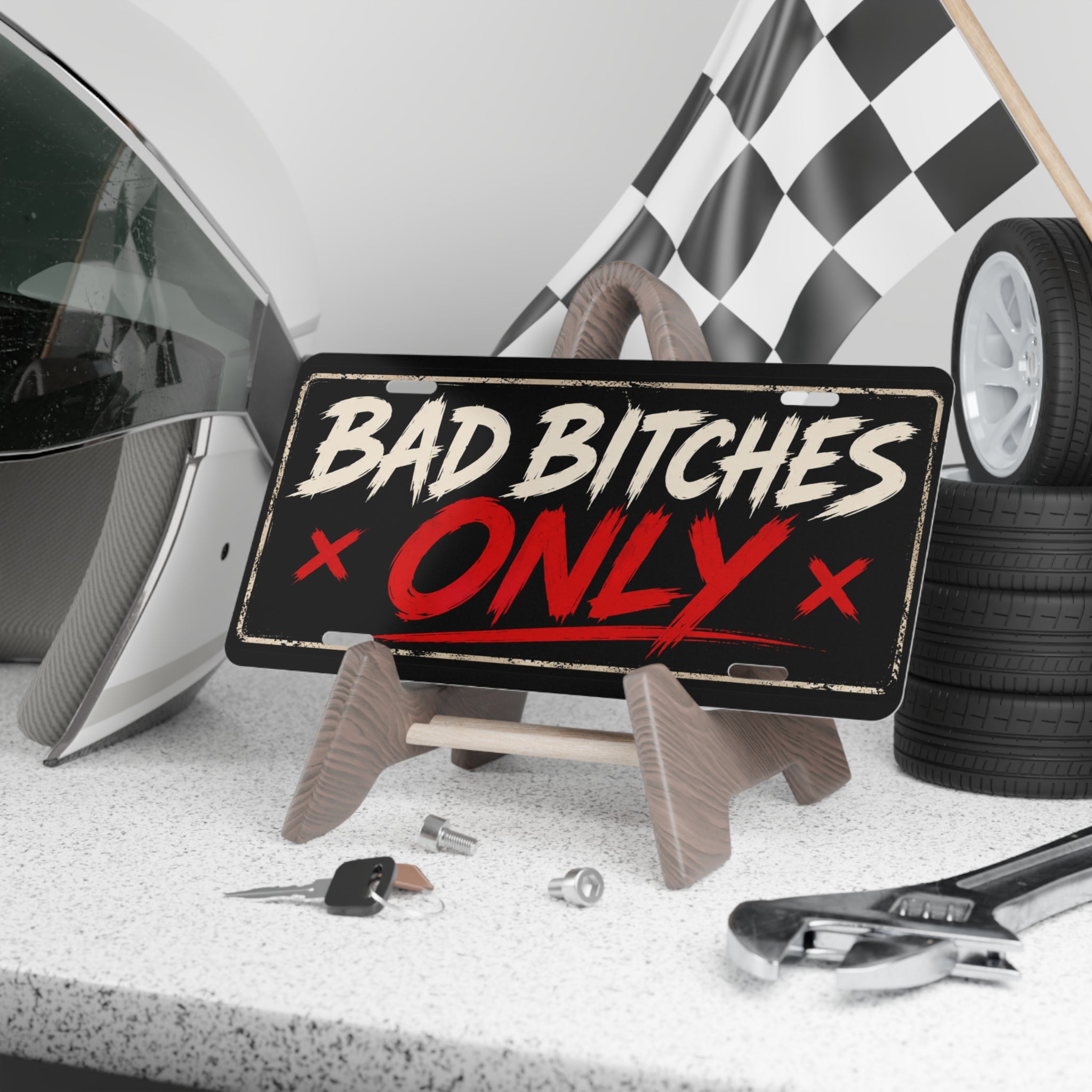 Bad Bitches Only Vanity Plate | Metal License Tag